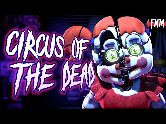 FNAF SISTER LOCATION SONG Circus of the Dead (ANIMATED) class=