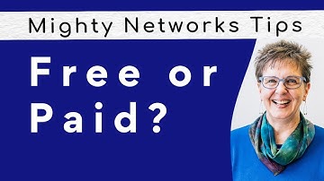 Free or Paid? - Structuring Your Mighty Network