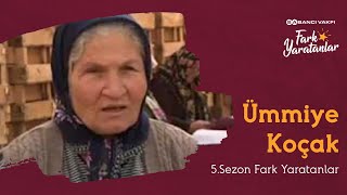 Ümmiye Koçak | 5. Sezon | Fark Yaratanlar Ümmiye Koçak | 5. Sezon | Fark Yaratanlar