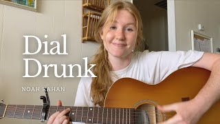 dial drunk - noah kahan (acoustic cover by rosie)