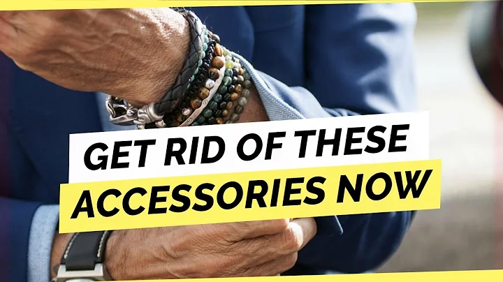 7 Accessories You Should Get Rid Of Now