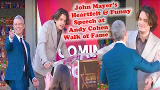 John Mayer&#39;s Heartfelt &amp; Funny Speech at Andy Cohen Hollywood Walk of Fame Star Event