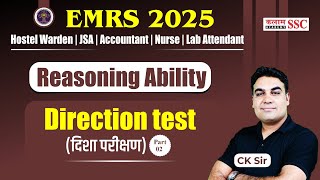 🔍EMRS Reasoning 2025 | Direction test Tricks Part- 2 | CK Sir | TGT, Warden, JSA Exam Preparation
