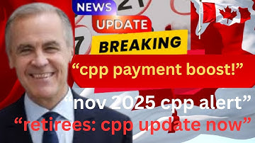 “cpp november 2025 update: payment date confirmed & new boost explained for retirees”