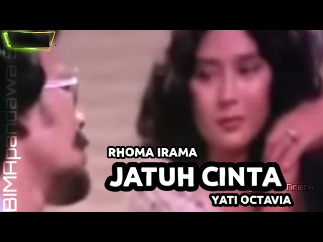 JATUH CINTA _ RHOMA IRAMA & YATI OVTAVIA class=