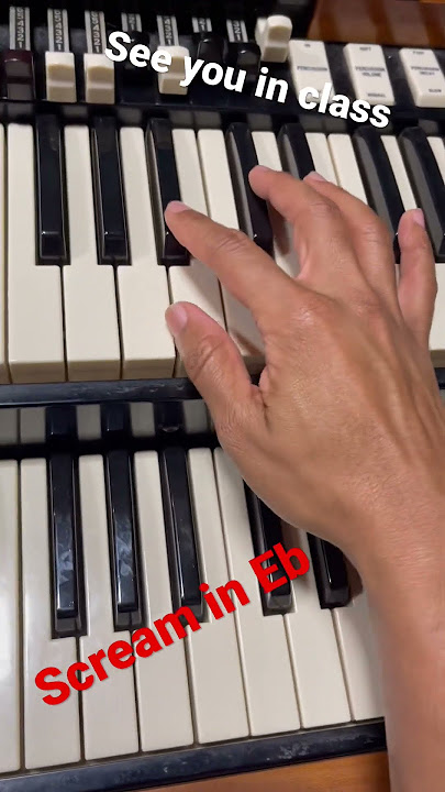 Scream in Eb | Hammond Organ #hammondorgan #musictheory
