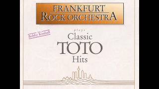 Video thumbnail of "Frankfurt Rock Orchestra Toto Classics - 06 I'll Be over You"