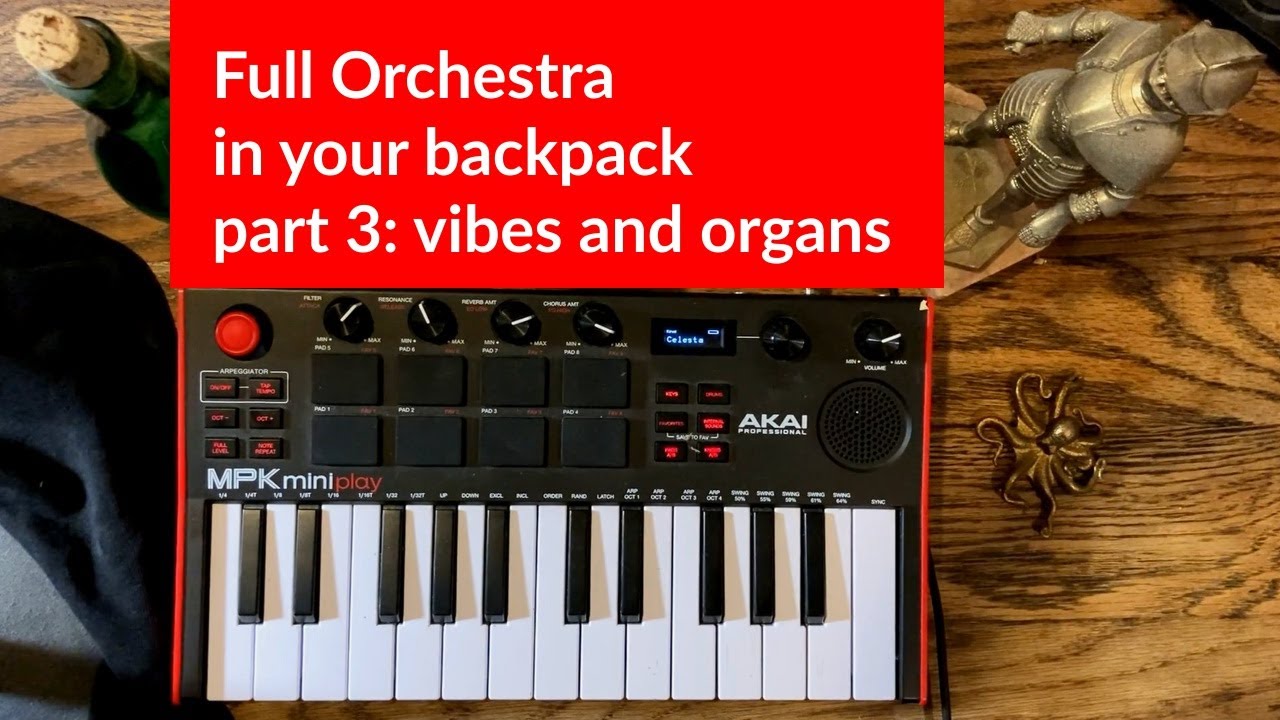 Akai MPK Mini Play MK3 - vibes and organs - full orchestra in your