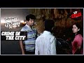 दरिंदों की चालाकी | क्राइम पेट्रोल | Crime Patrol | Crime In The City | Full Episode | Telangana