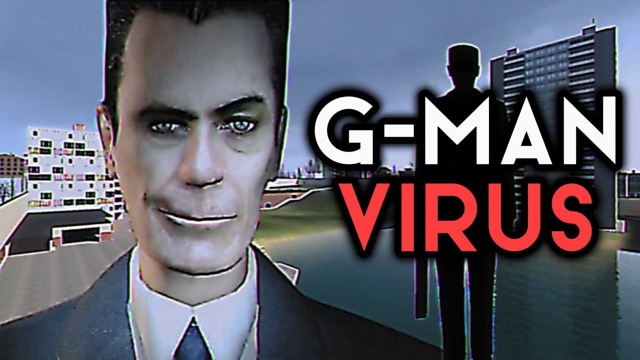 Made a video on the G-Man virus thoughts? : gmod