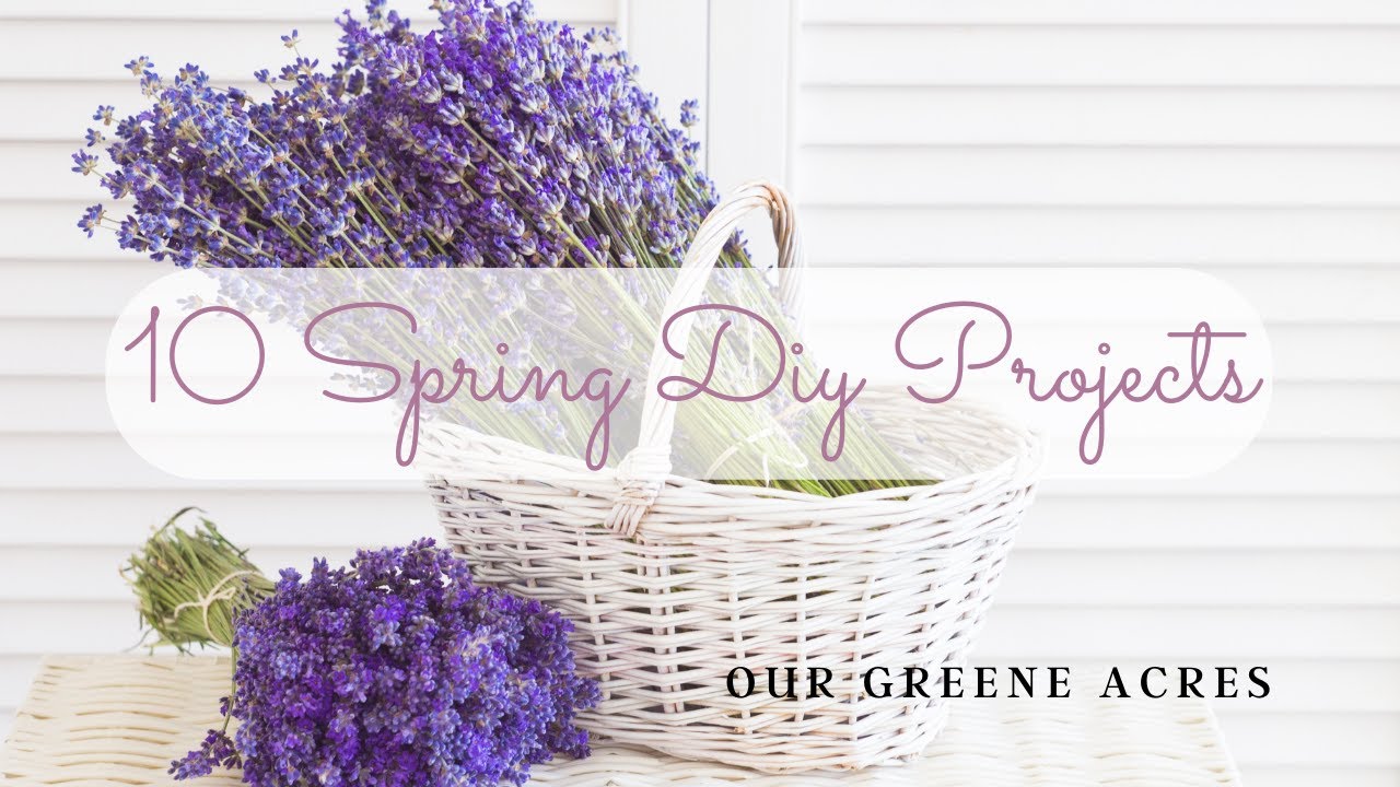 SPRING EDITION! 10 SHABBY FRENCH COUNTRY FARMHOUSE DIY PROJECTS