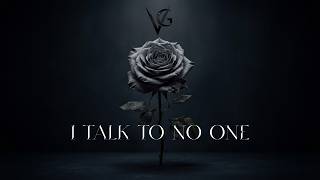 I TALK TO NO ONE - Veil of Glory ( Official Lyric Video)