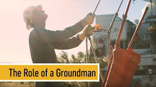 The role of a groundman | careers at ...