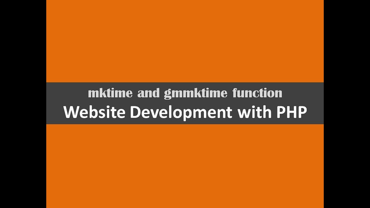 php mktime  Update New  mktime and gmmktime function  website development with php