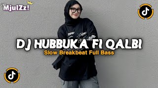 Download Lagu DJ HUBBUKA FI QALBI ARABIC FULL SONG VIRAL TIKTOK 2026 BREAKBEAT FULL BASS X CAMPURAN LAGU BARAT MP3