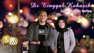 Lilin Herlina - Di Tinggal Kekasih ( Cover ) Koplo Dangdut