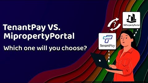 TenantPay vs MiPropertyPortal | Best Software for Property Management & Tenant Payments