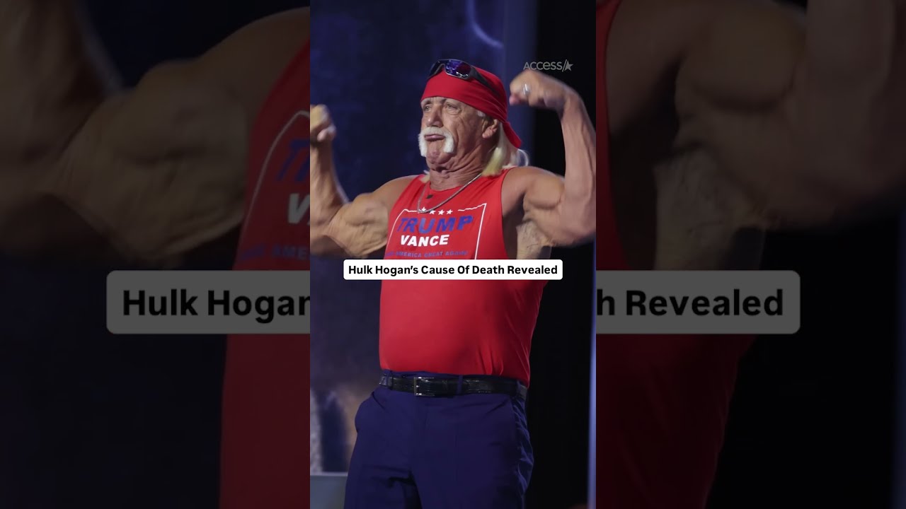 Hulk Hogan S Cause Of Death Revealed Heart Attack