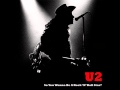 U2 - Where The Streets Have No Name (BEST performance EVER!) [AUDIO ONLY]