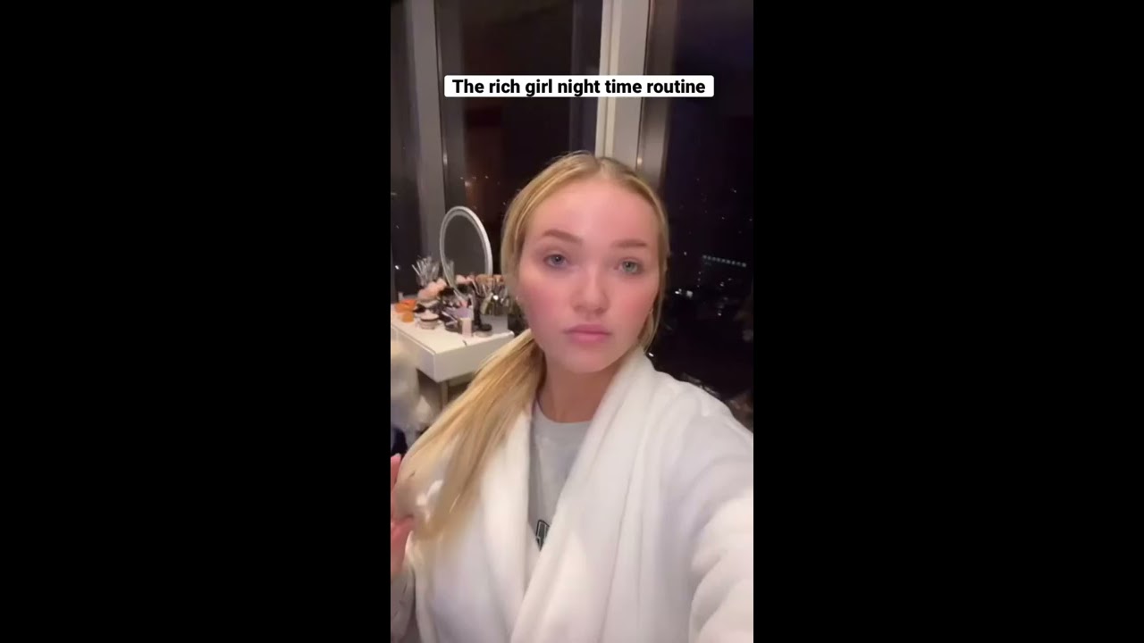 The Rich Girl Night Time Routine