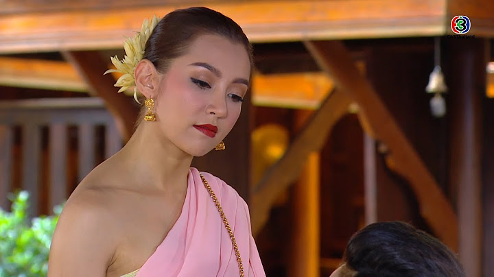 FIN | ออเจ้าใช้มือหรือใช้ตีน | บุพเพสันนิวาส EP.7 | Ch3Thailand