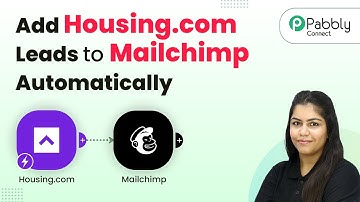 How to Add Housing.com Leads to Mailchimp Automatically