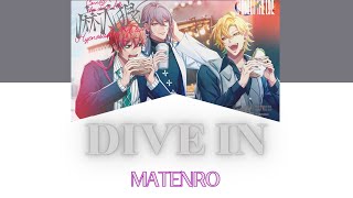 DIVE IN || MATENRO || Kan/Ro/Eng/Esp