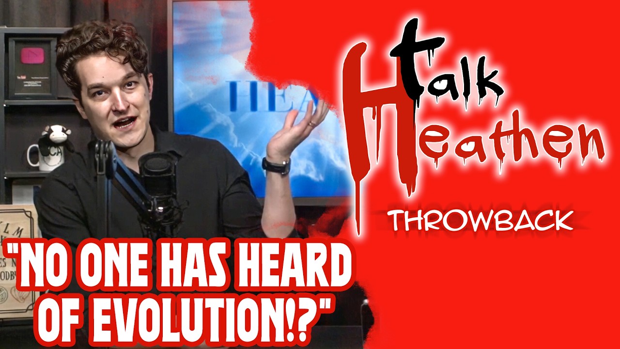 Caller Claims "No One Has Heard Of Evolution" | Talk Heathen: Throwback