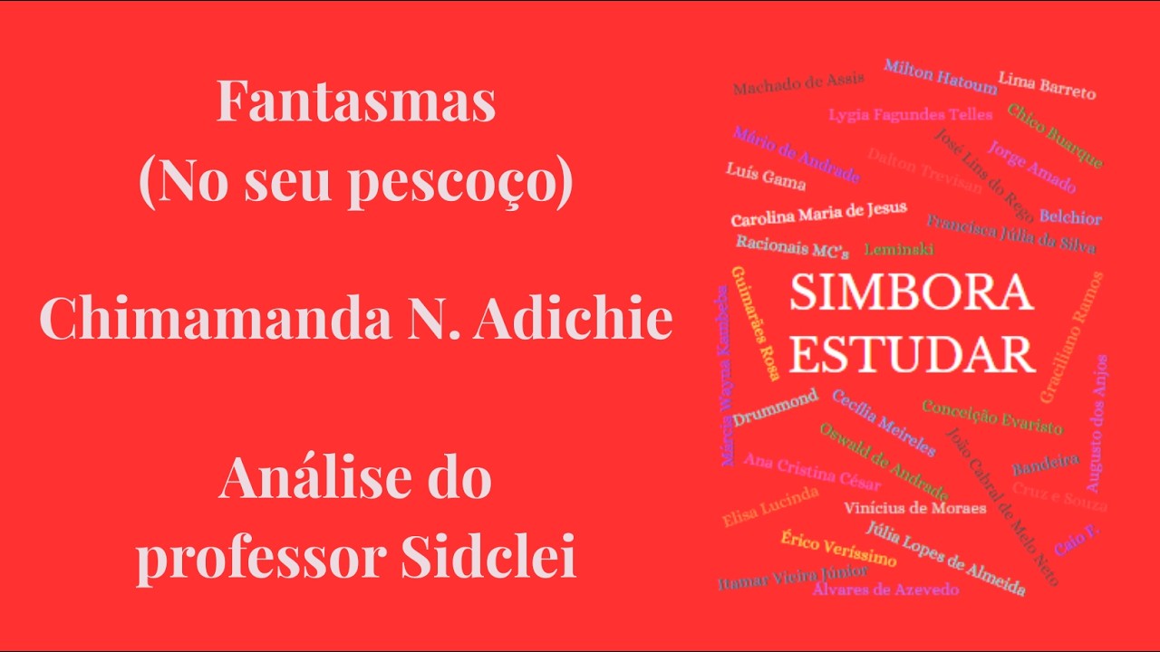 FANTASMAS (NO SEU PESCOÇO) - CHIMAMANDA NGOZI ADICHIE - VESTIBULAR UNICAMP 2027