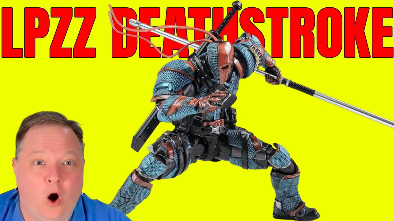 LPZZ Deathstroke: Is This the Best 1/12 Figure of the Year?