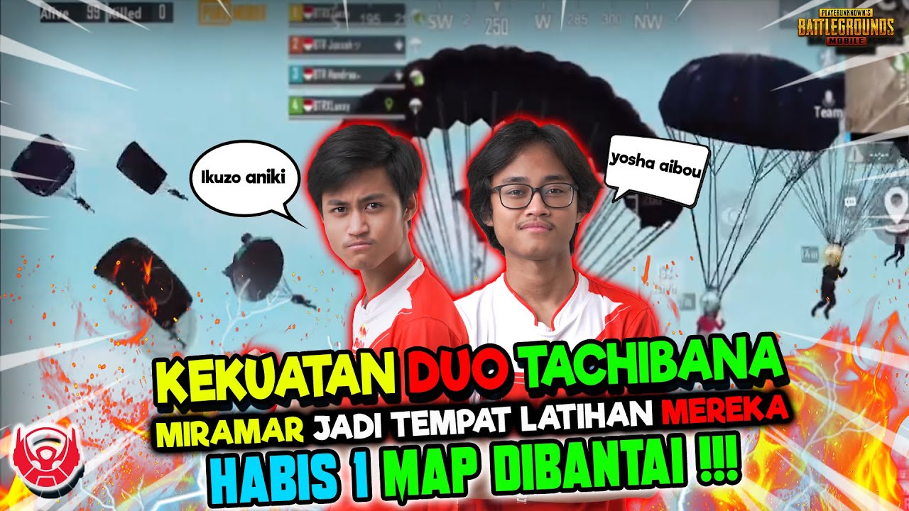 DUO TACHIBANA MENGGEMPARKAN MIRAMAR! | PUBG Mobile Indonesia