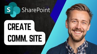 How to Create a SharePoint Communication Site | Full Tutorial 2025