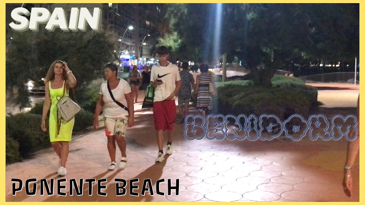 Benidorm spain ponente playa Night walk it's too Bussy | Benidorm Beaches |
