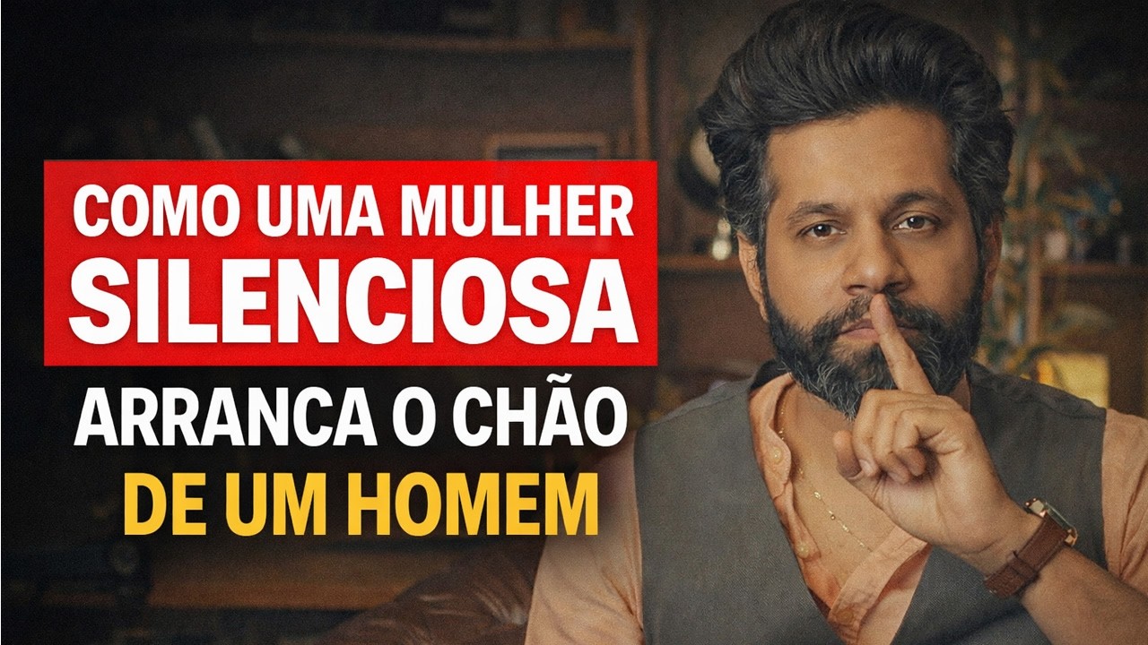 COMO UMA MULHER SILENCIOSA ARRANCA O CHÃO DE UM HOMEM - Parte 2