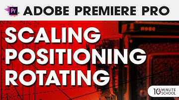 Scale, Position and Rotate in Premiere Pro | Video Editing Course | Sadman Sadik