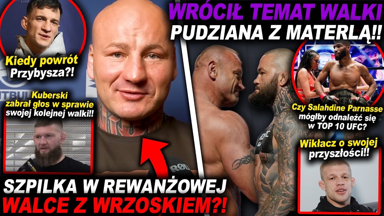 WRÓCIŁ TEMAT WALKI PUDZIANA Z MATERLĄ?!(KSW,UFC,MMA,OKTAGON,FAME,WIKŁACZ,PARNASSE,KHALIDOV,KUBERSKI)