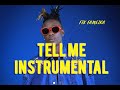 Fik Fameica - Tell Me Instrumental (Beats By Beam)