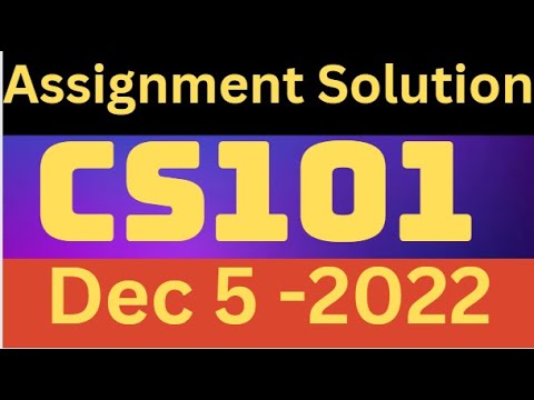 cs101 assignment 1 solution 2022