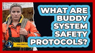 What Are Buddy System Safety Protocols?