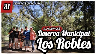 #Camping RESERVA MUNICIPAL LOS ROBLES, Moreno Bs As.  . a Solo 51km de CABA.