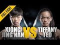 ONE: Full Fight | Xiong Jing Nan vs. Tiffany Teo | A Historic First | January 2018