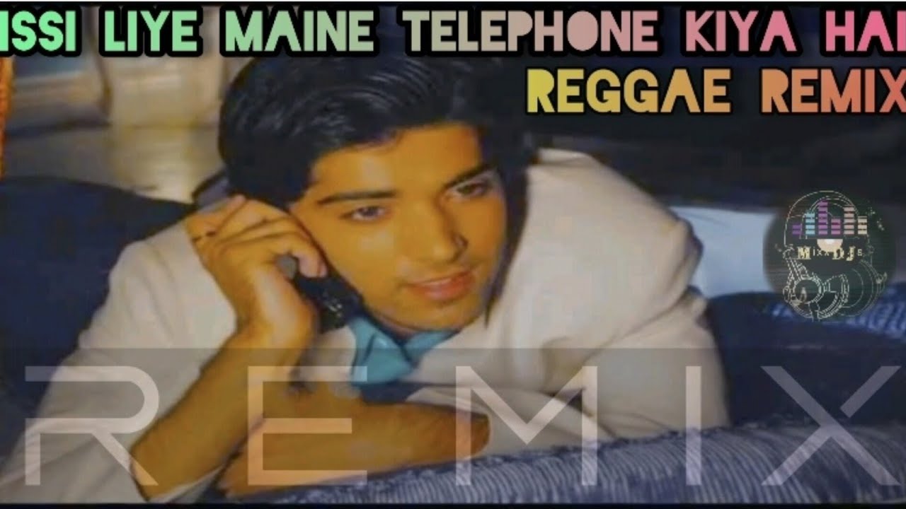 Issi Liye Maine Telephone Kiya Hai Hello   Reggae Remix  Kumar Sanu Sapna Mukherjee