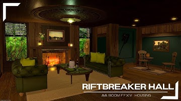 Riftbreaker Hall:  FFXIV Housing Walkthrough (L)