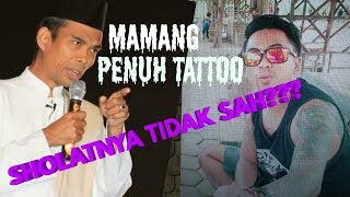 HUKUM TATO CERAMAH USTADZ ABDUL SOMAD