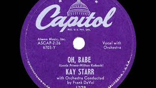 Vignette de la vidéo "1950 HITS ARCHIVE: Oh, Babe - Kay Starr"