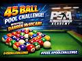 45 ball pool challenge with PSA's Darren Mcvicar! #45ballchallenge #pool #poolchallenge
