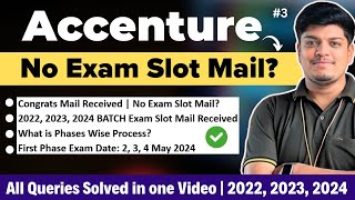 Accenture No Exam Slot Mail? | Congrats Mail Received | Phase Wise Process | Mass Hiring 2023, 2024