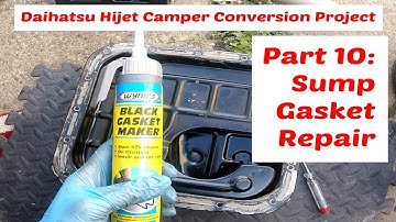 Daihatsu Hijet Camper Conversion Project Part 10: Oil Leak Sump Gasket Repair