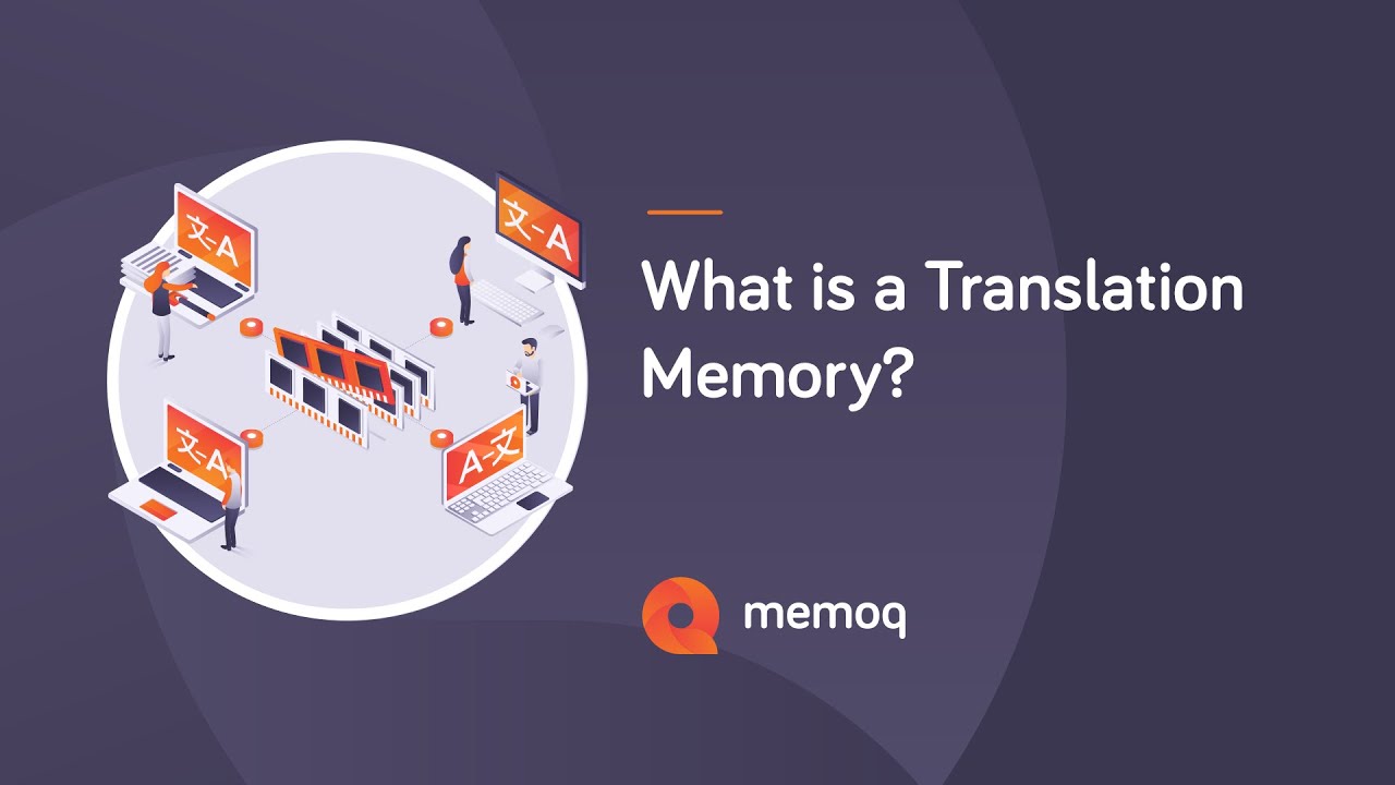 Translate memory What is