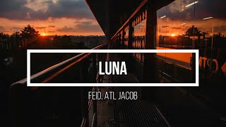 🌒 Luna 🌒 // Letra // Feid, ATL Jacob